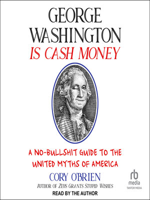 cover image of George Washington Is Cash Money